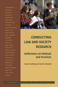 Title: Conducting Law and Society Research: Reflections on Methods and Practices, Author: Simon Halliday