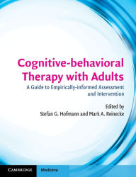 Title: Cognitive-behavioral Therapy with Adults: A Guide to Empirically-informed Assessment and Intervention, Author: Stefan Hofmann