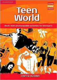 Title: Teen World: Multi-Level photocopiable activities for teenagers, Author: Joanna Budden