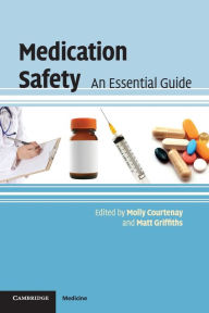 Title: Medication Safety: An Essential Guide, Author: Molly Courtenay