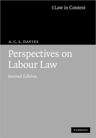 Title: Perspectives on Labour Law / Edition 2, Author: A. C. L. Davies
