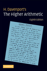 Title: The Higher Arithmetic: An Introduction to the Theory of Numbers / Edition 8, Author: H. Davenport