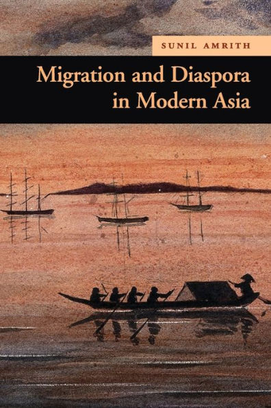 Migration and Diaspora Modern Asia