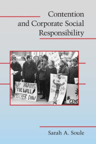 Title: Contention and Corporate Social Responsibility, Author: Sarah A. Soule
