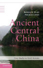 Ancient Central China: Centers and Peripheries along the Yangzi River