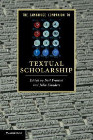 Title: The Cambridge Companion to Textual Scholarship, Author: Neil Fraistat