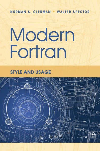 Modern Fortran: Style and Usage