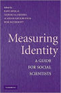 Measuring Identity: A Guide for Social Scientists