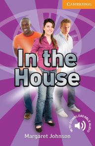 Title: In the House Level 4 Intermediate, Author: Margaret Johnson