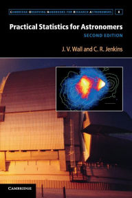 Title: Practical Statistics for Astronomers / Edition 2, Author: J. V. Wall