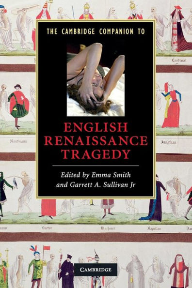 The Cambridge Companion to English Renaissance Tragedy