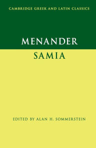 Title: Menander: Samia (The Woman from Samos), Author: Menander