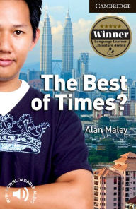 Title: The Best of Times? Level 6 Advanced Student Book, Author: Alan Maley