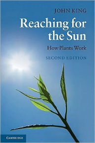 Reaching for the Sun: How Plants Work