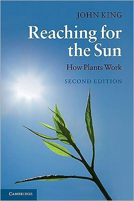 Reaching for the Sun: How Plants Work / Edition 2