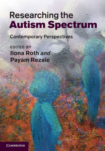 Researching the Autism Spectrum: Contemporary Perspectives