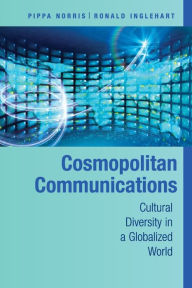 Title: Cosmopolitan Communications: Cultural Diversity in a Globalized World, Author: Pippa Norris