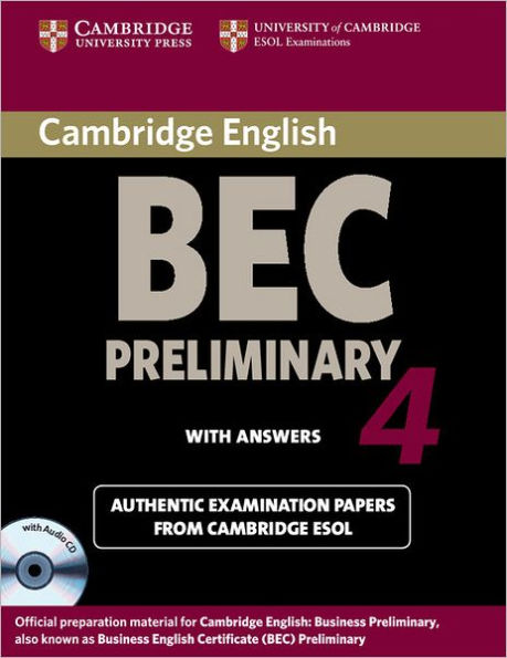 Cambridge BEC 4 Preliminary Self-study Pack (Student's Book with answers and Audio CD): Examination Papers from University of Cambridge ESOL Examinations