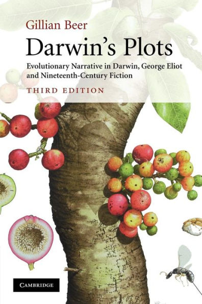 Darwin's Plots: Evolutionary Narrative in Darwin, George Eliot and Nineteenth-Century Fiction / Edition 3