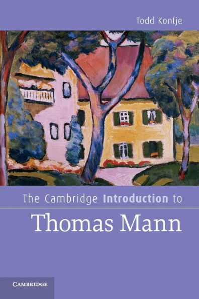 The Cambridge Introduction to Thomas Mann