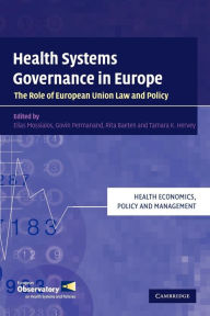 Title: Health Systems Governance in Europe: The Role of European Union Law and Policy, Author: Elias Mossialos