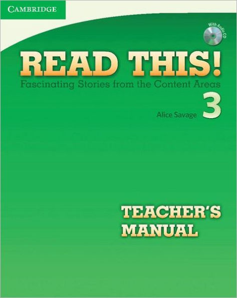 Read This! Level 3 Teacher's Manual with Audio CD: Fascinating Stories from the Content Areas