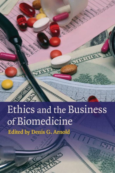 Ethics and the Business of Biomedicine