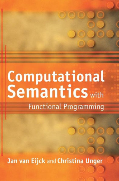 Computational Semantics with Functional Programming