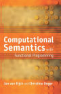 Computational Semantics with Functional Programming