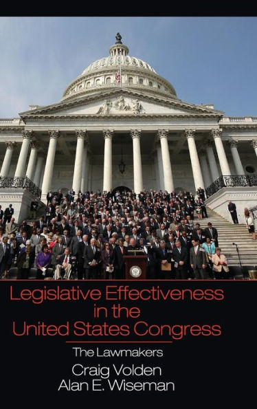 Legislative Effectiveness The United States Congress: Lawmakers