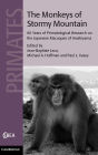 The Monkeys of Stormy Mountain: 60 Years of Primatological Research on the Japanese Macaques of Arashiyama