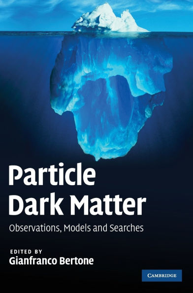 Particle Dark Matter: Observations, Models and Searches