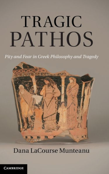 Tragic Pathos: Pity and Fear Greek Philosophy Tragedy