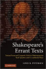 Shakespeare's Errant Texts: Textual Form and Linguistic Style in Shakespearean 'Bad' Quartos and Co-authored Plays