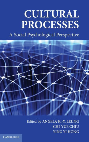 Cultural Processes: A Social Psychological Perspective