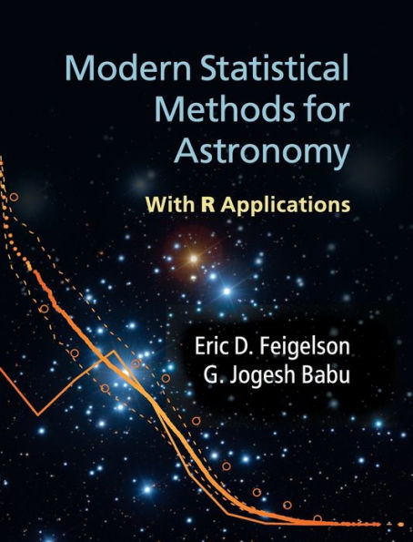 Modern Statistical Methods for Astronomy: With R Applications