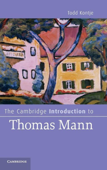 The Cambridge Introduction to Thomas Mann