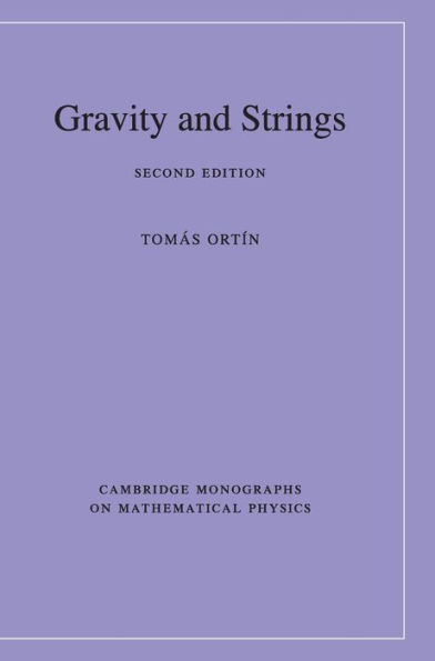 Gravity and Strings / Edition 2