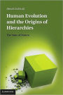 Human Evolution and the Origins of Hierarchies: The State of Nature