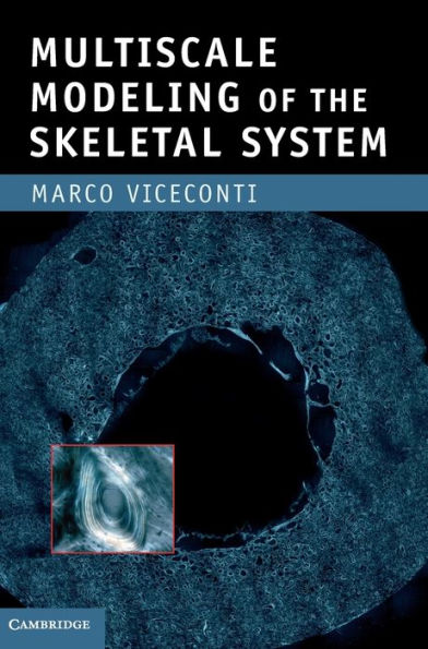 Multiscale Modeling of the Skeletal System