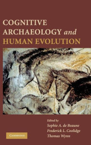 Title: Cognitive Archaeology and Human Evolution, Author: Sophie A. de Beaune