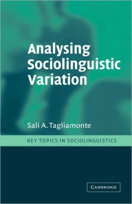 Title: Analysing Sociolinguistic Variation, Author: Sali A. Tagliamonte