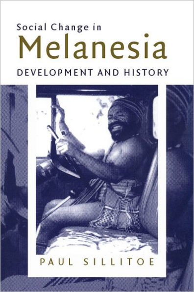 Social Change in Melanesia: Development and History