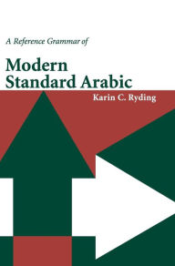Title: A Reference Grammar of Modern Standard Arabic, Author: Karin C. Ryding