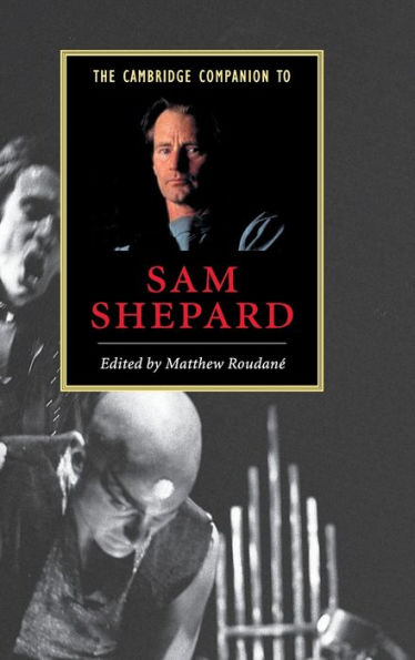 The Cambridge Companion to Sam Shepard