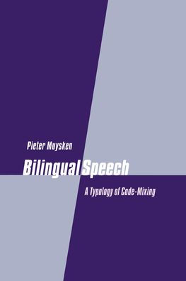 Bilingual Speech: A Typology of Code-Mixing