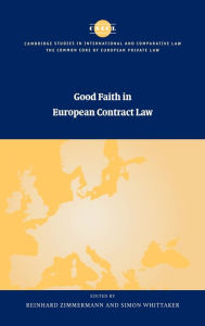 Title: Good Faith in European Contract Law, Author: Reinhard Zimmermann