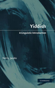 Title: Yiddish: A Linguistic Introduction, Author: Neil G. Jacobs