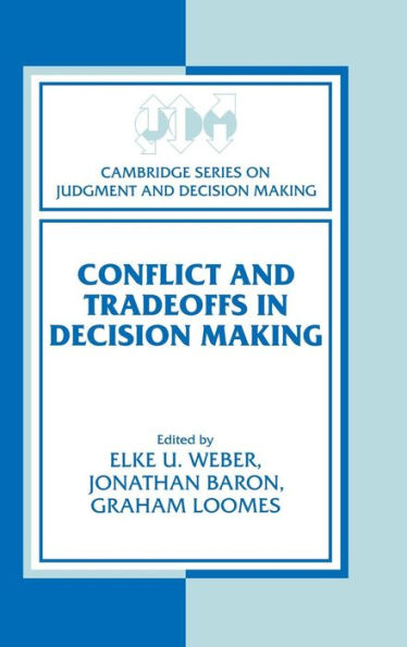 Conflict and Tradeoffs in Decision Making / Edition 1
