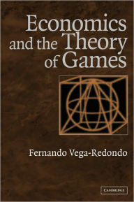 Title: Economics and the Theory of Games, Author: Fernando Vega-Redondo